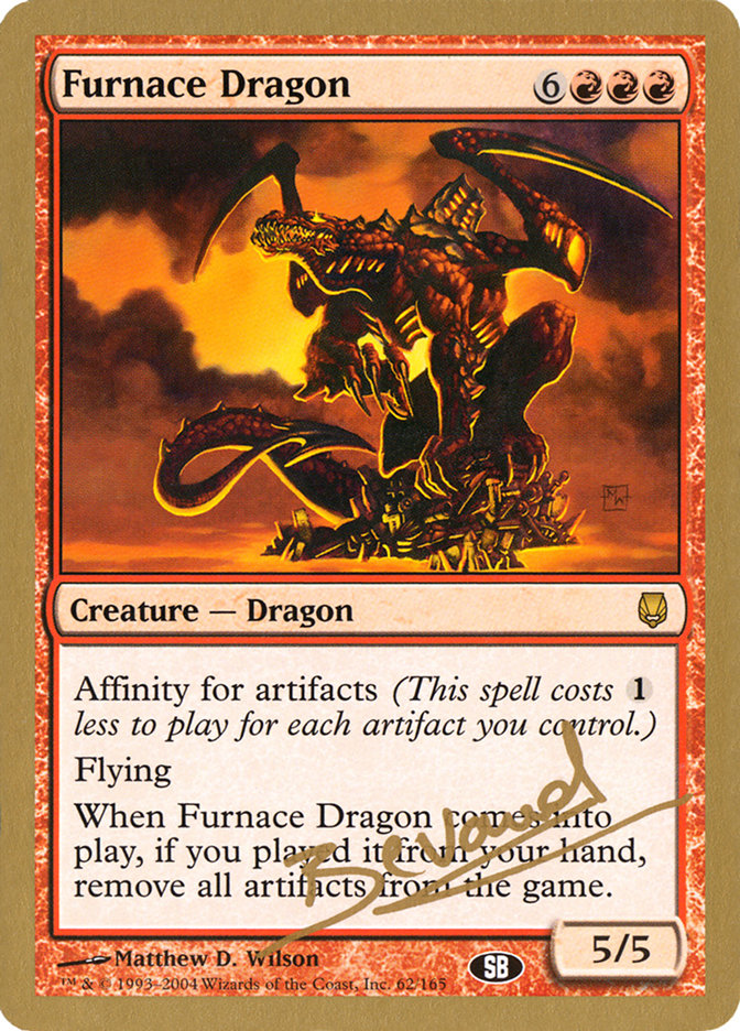 Furnace Dragon (Manuel Bevand) (SB) [World Championship Decks 2004] | Clutch Gaming