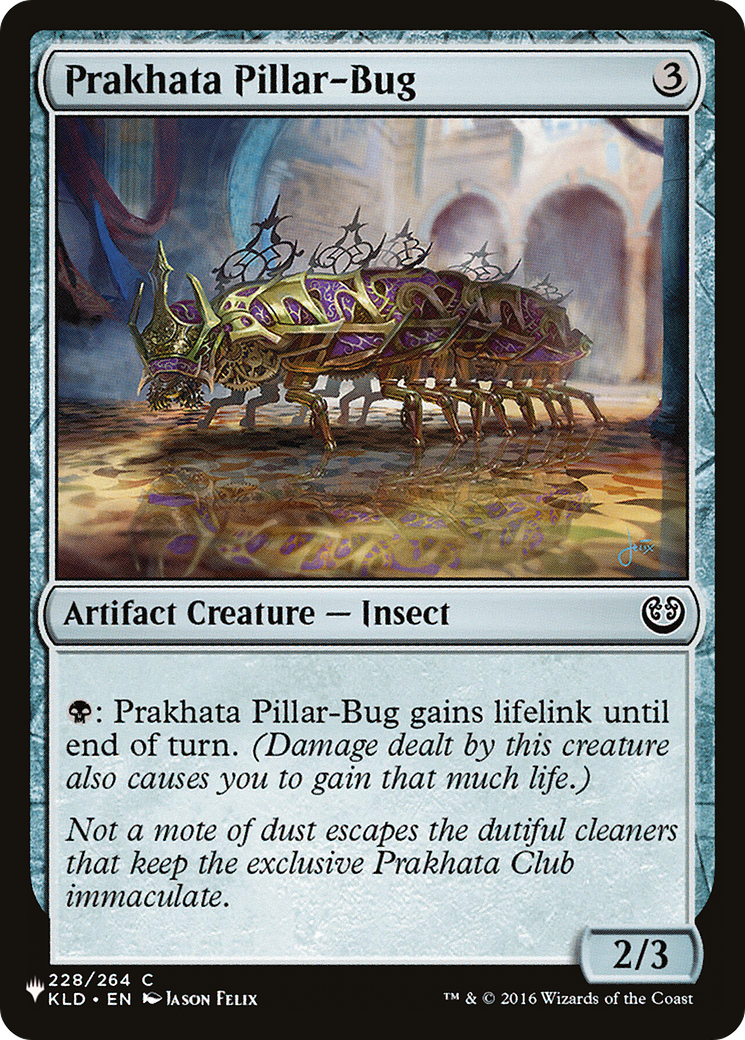 Prakhata Pillar-Bug [The List Reprints] | Clutch Gaming