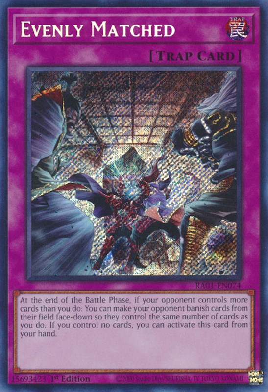 Evenly Matched [RA01-EN074] Secret Rare | Clutch Gaming