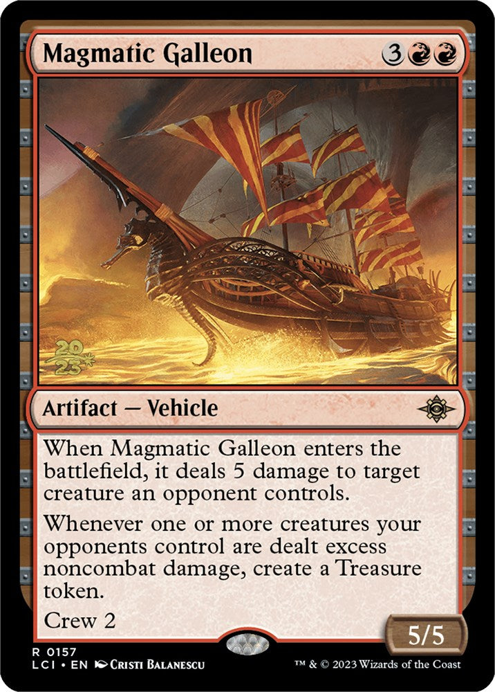 Magmatic Galleon [The Lost Caverns of Ixalan Prerelease Cards] | Clutch Gaming