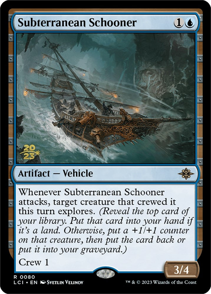 Subterranean Schooner [The Lost Caverns of Ixalan Prerelease Cards] | Clutch Gaming