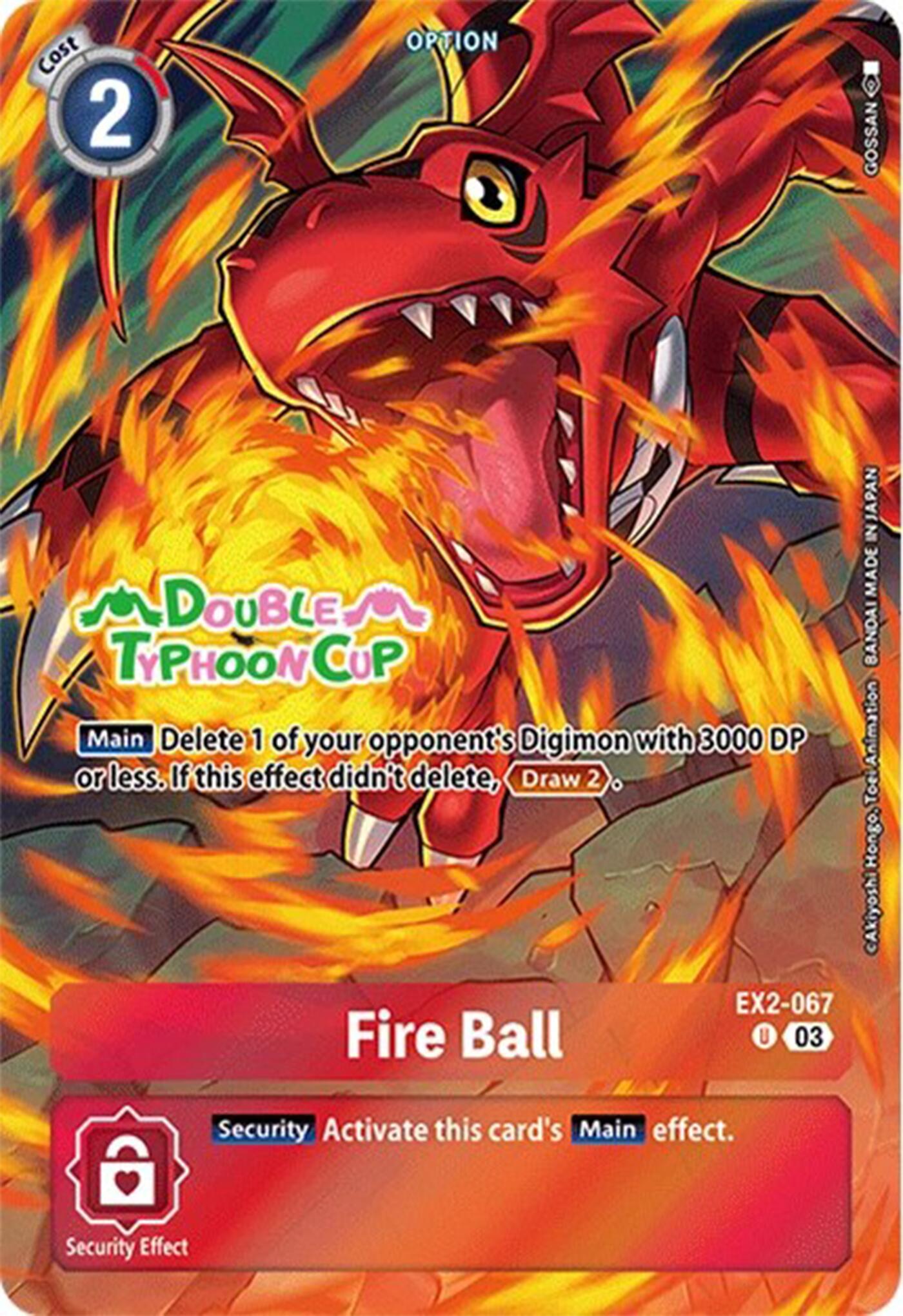 Fire Ball [EX2-067] (Bonus Pack) [Starter Deck: Double Typhoon Advanced Deck Set Pre-Release Cards] | Clutch Gaming