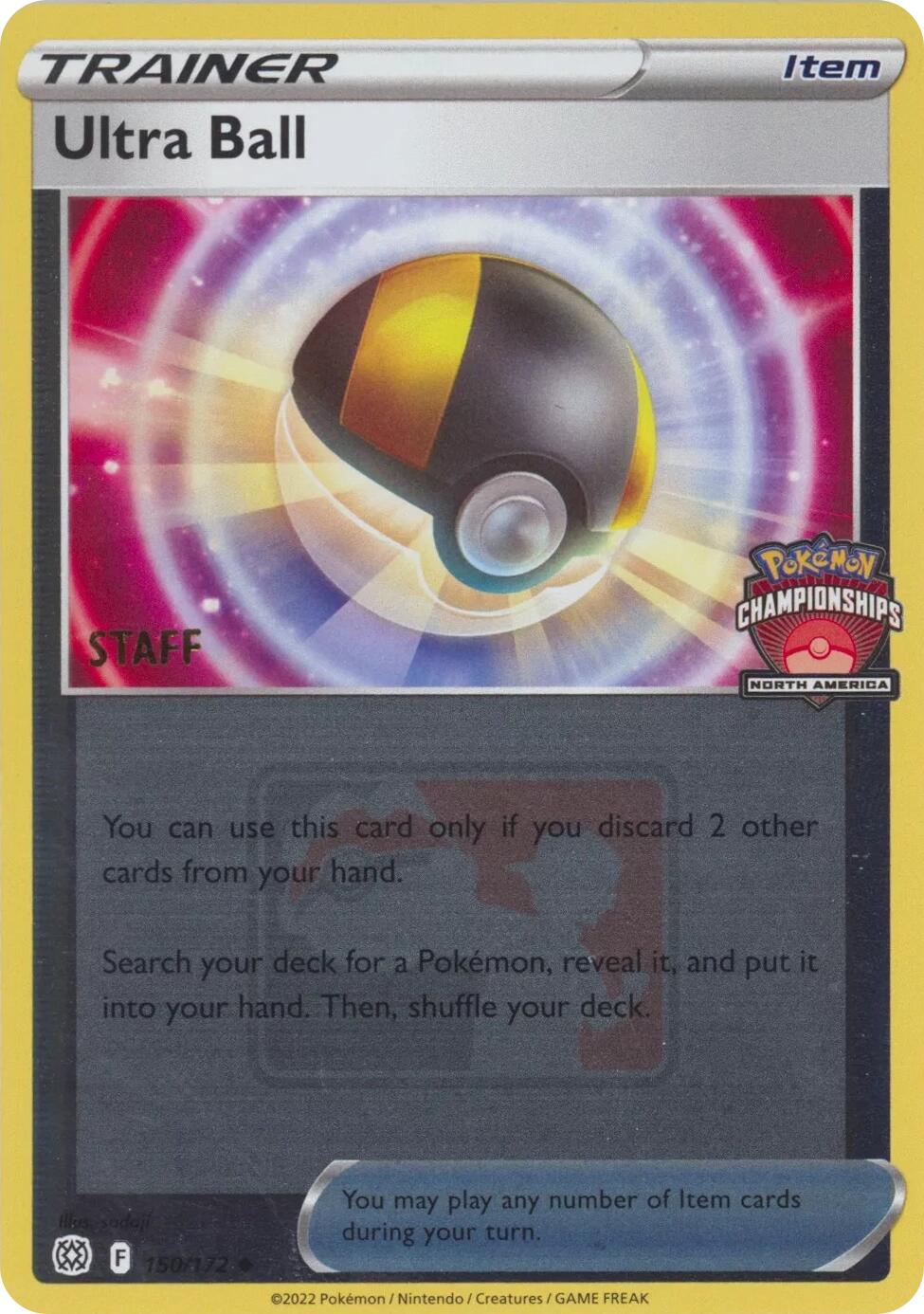 Ultra Ball (150/172) (2022 North America Championships Staff) [League & Championship Cards] | Clutch Gaming