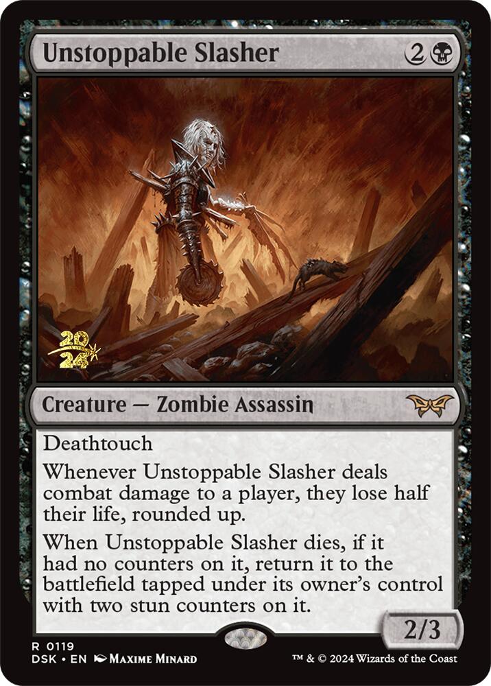 Unstoppable Slasher (0119) [Duskmourn: House of Horror Prerelease Promos] | Clutch Gaming