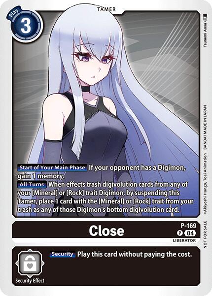 Close [P-169] (Store Tournament 2025 Vo.1 Participation Pack) [Promotional Cards] | Clutch Gaming