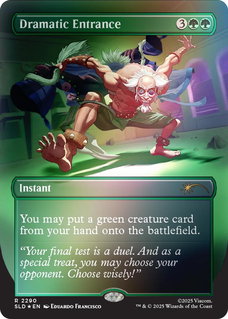 Dramatic Entrance (Rainbow Foil) [Secret Lair Drop Series] | Clutch Gaming