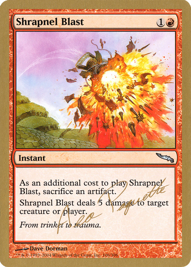 Shrapnel Blast (Aeo Paquette) [World Championship Decks 2004] | Clutch Gaming