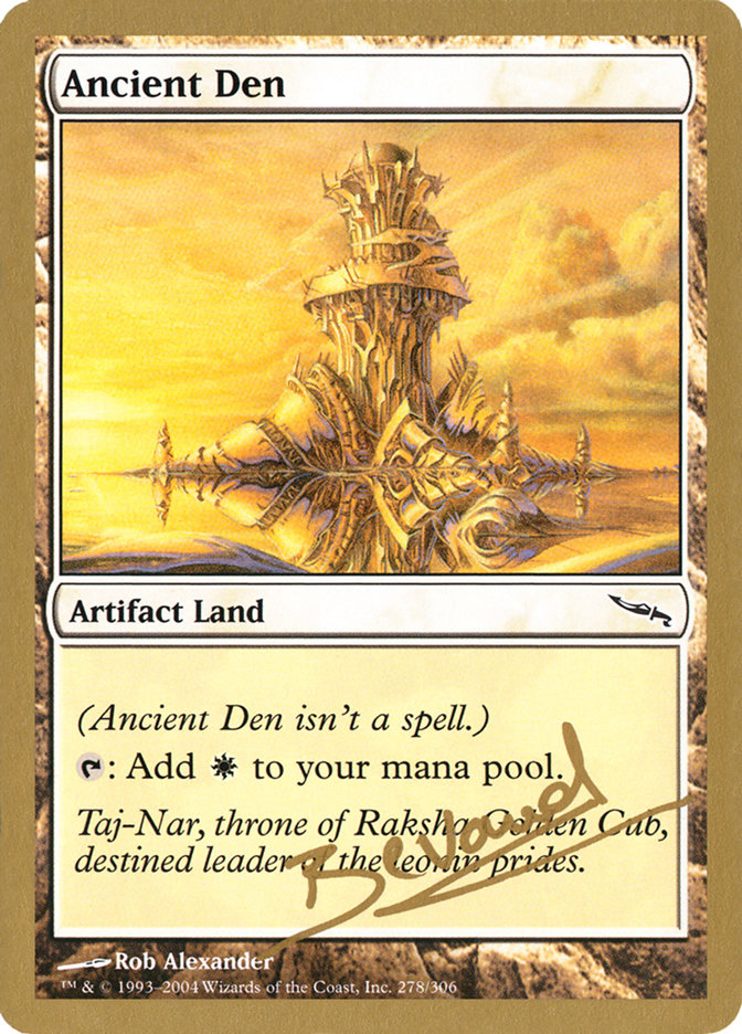 Ancient Den (Manuel Bevand) [World Championship Decks 2004] | Clutch Gaming