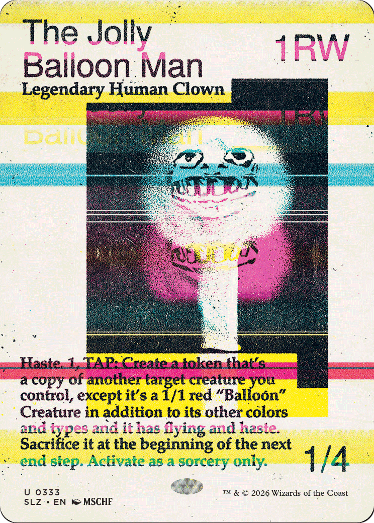 The Jolly Balloon Man (0333) [Secret Lair x MSCHF: The Zeta Set] | Clutch Gaming