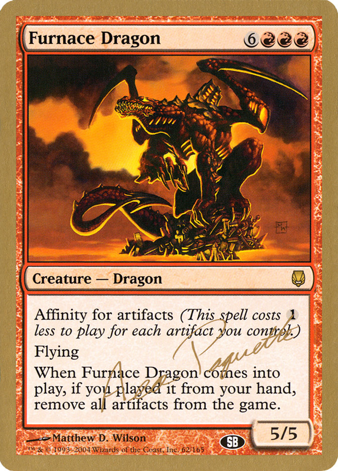 Furnace Dragon (Aeo Paquette) (SB) [World Championship Decks 2004] | Clutch Gaming