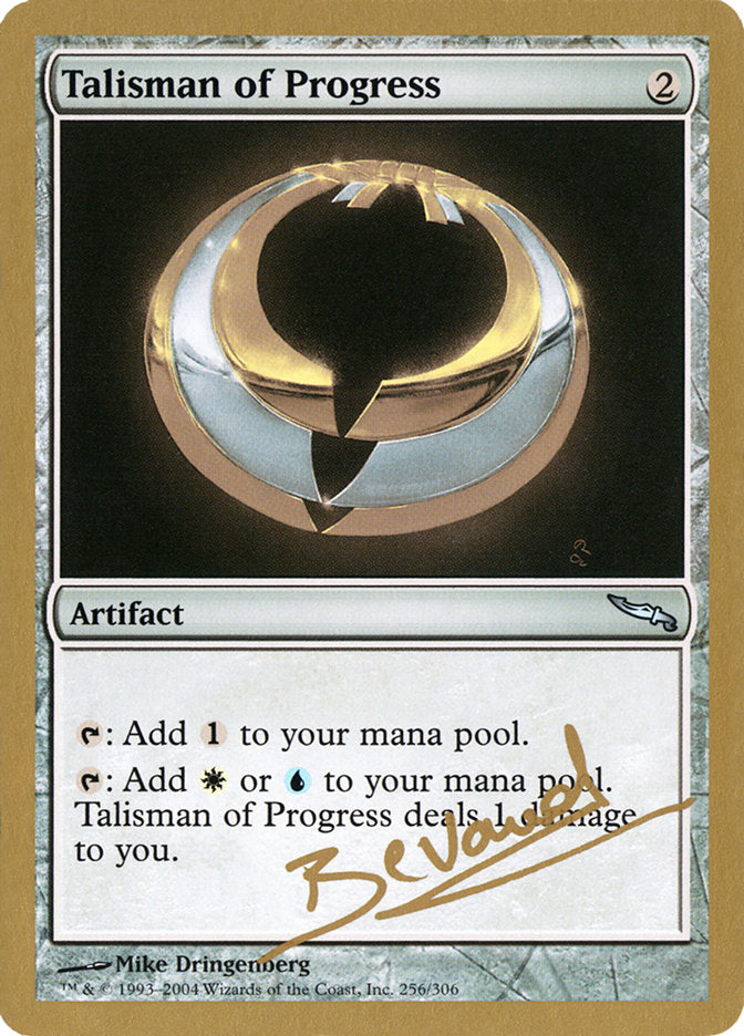 Talisman of Progress (Manuel Bevand) [World Championship Decks 2004] | Clutch Gaming