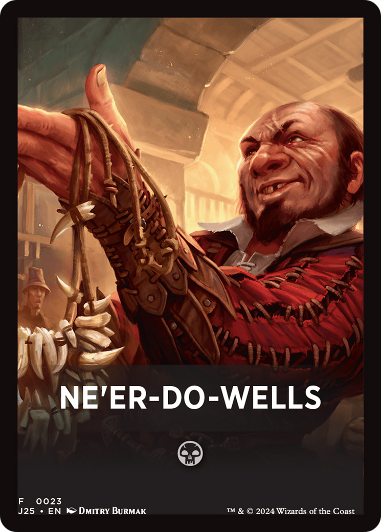 Ne'er-Do-Wells Theme Card [Foundations Jumpstart Front Cards] | Clutch Gaming