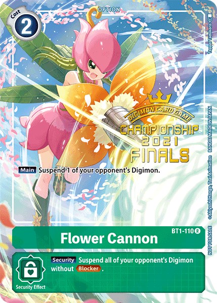 Flower Cannon [BT1-110] (2021 Championship Finals Tamer's Evolution Pack) [Release Special Booster Promos] | Clutch Gaming