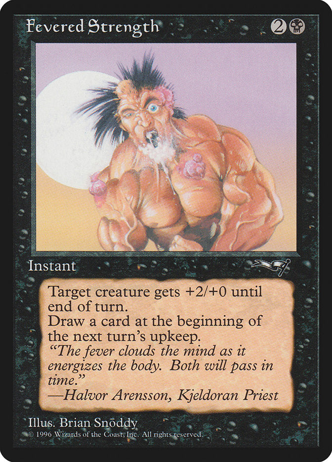 Fevered Strength (Foaming Mouth) [Alliances] | Clutch Gaming