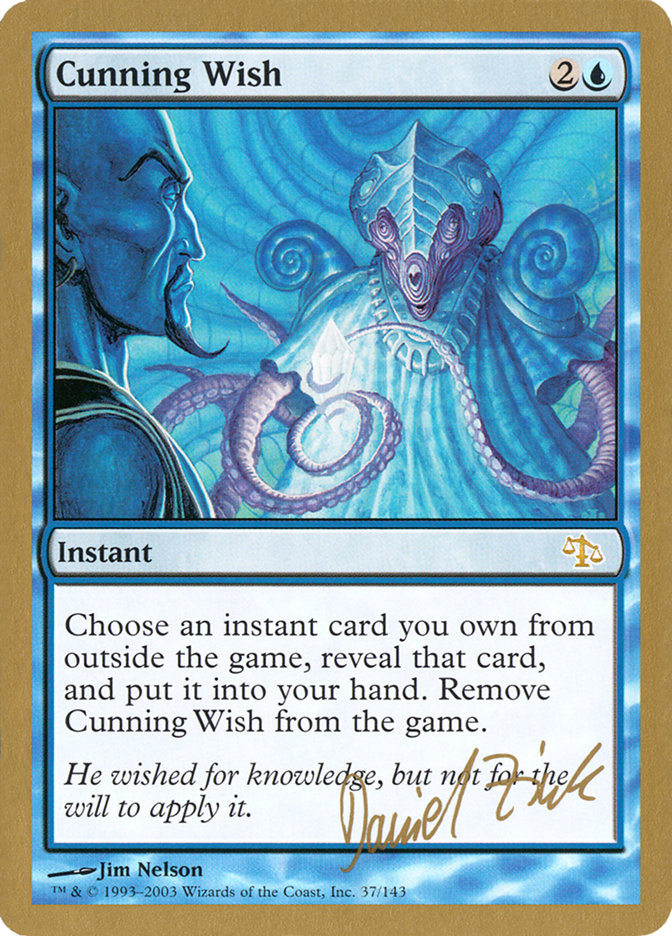 Cunning Wish (Daniel Zink) [World Championship Decks 2003] | Clutch Gaming