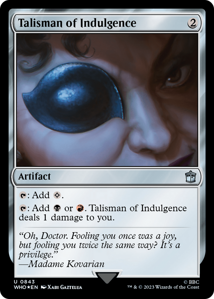 Talisman of Indulgence (Surge Foil) [Doctor Who] | Clutch Gaming