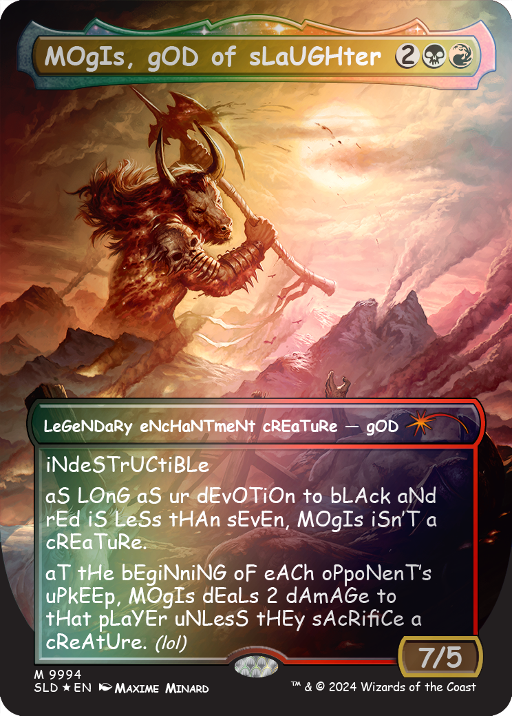 MOgIs, gOD of sLaUGHter (9994) (Rainbow Foil) [Secret Lair Drop Series] | Clutch Gaming