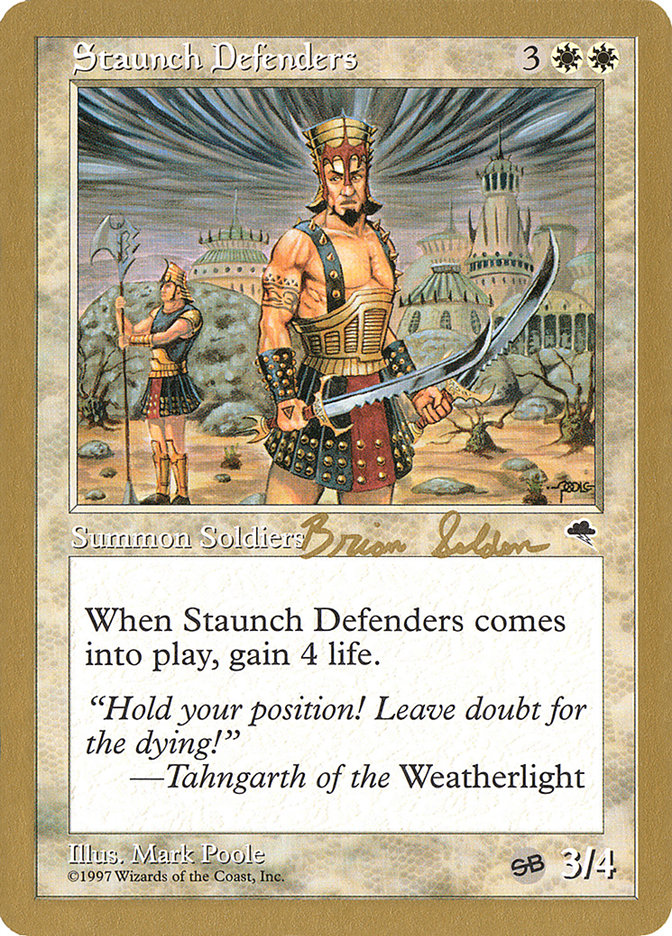 Staunch Defenders (Brian Selden) (SB) [World Championship Decks 1998] | Clutch Gaming