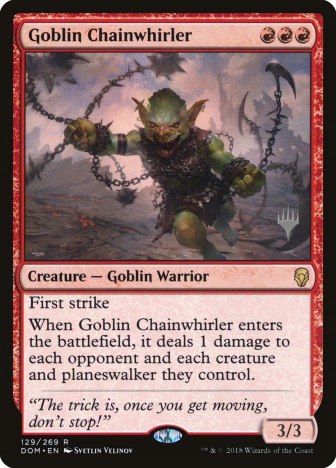 Goblin Chainwhirler (Promo Pack) [Dominaria Promos] | Clutch Gaming