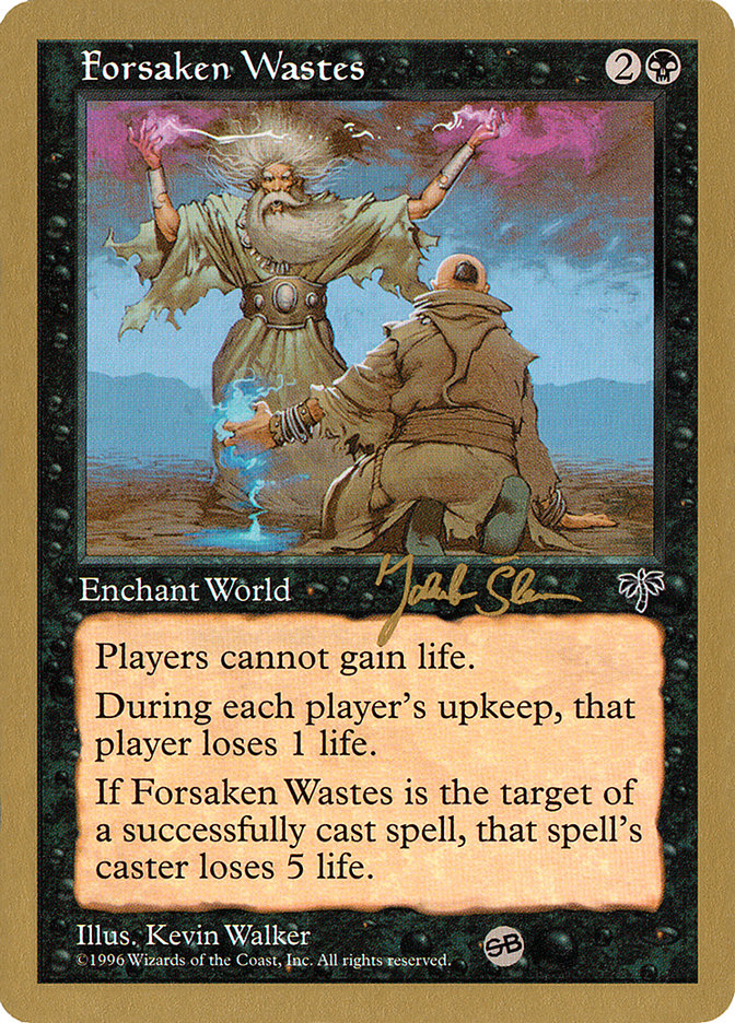 Forsaken Wastes (Jakub Slemr) (SB) [World Championship Decks 1997] | Clutch Gaming