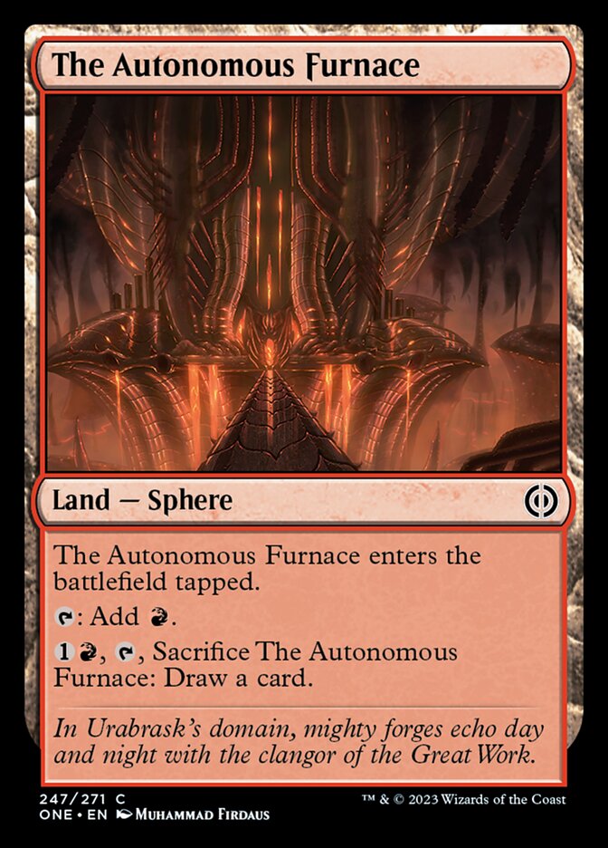 The Autonomous Furnace [Phyrexia: All Will Be One] | Clutch Gaming