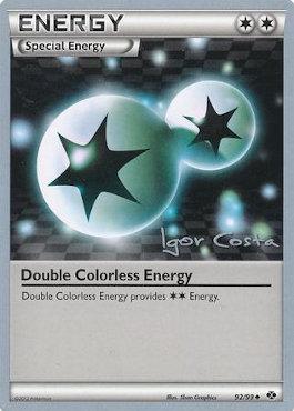 Double Colorless Energy (92/99) (Pesadelo Prism - Igor Costa) [World Championships 2012] | Clutch Gaming