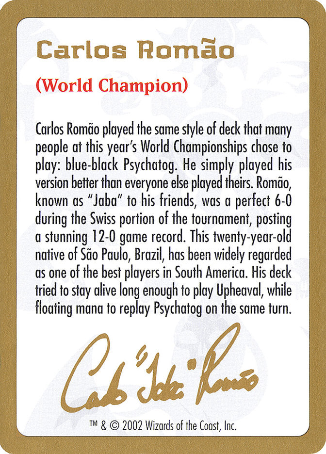 Carlos Romao Bio [World Championship Decks 2002] | Clutch Gaming