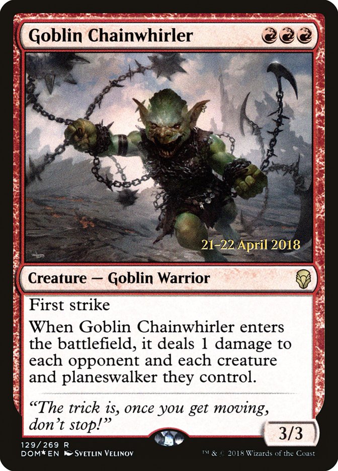 Goblin Chainwhirler [Dominaria Prerelease Promos] | Clutch Gaming