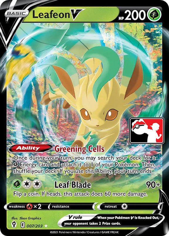 Leafeon V (007/203) [Prize Pack Series One] | Clutch Gaming