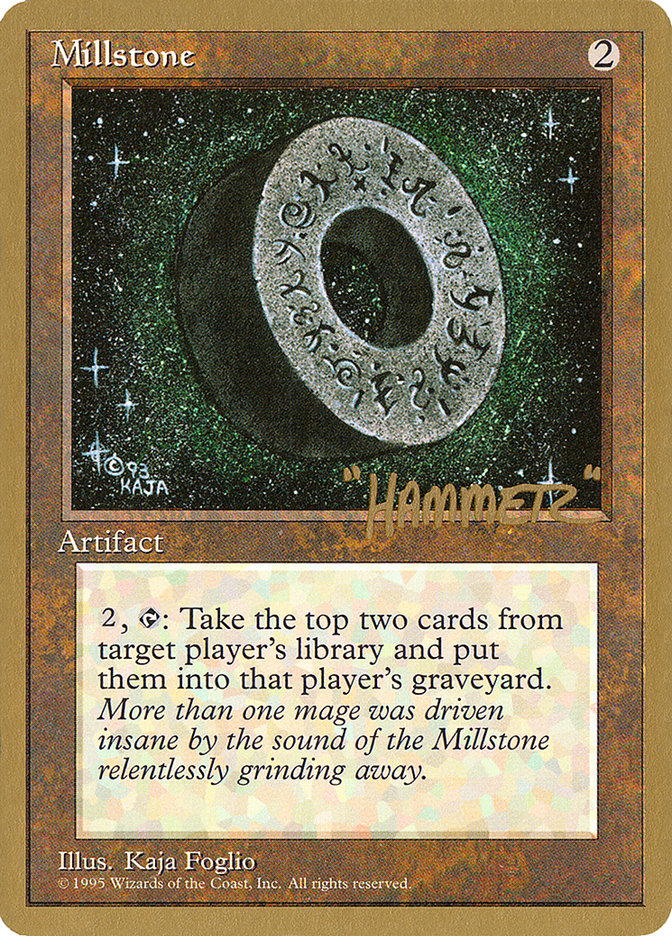 Millstone (Shawn "Hammer" Regnier) [Pro Tour Collector Set] | Clutch Gaming