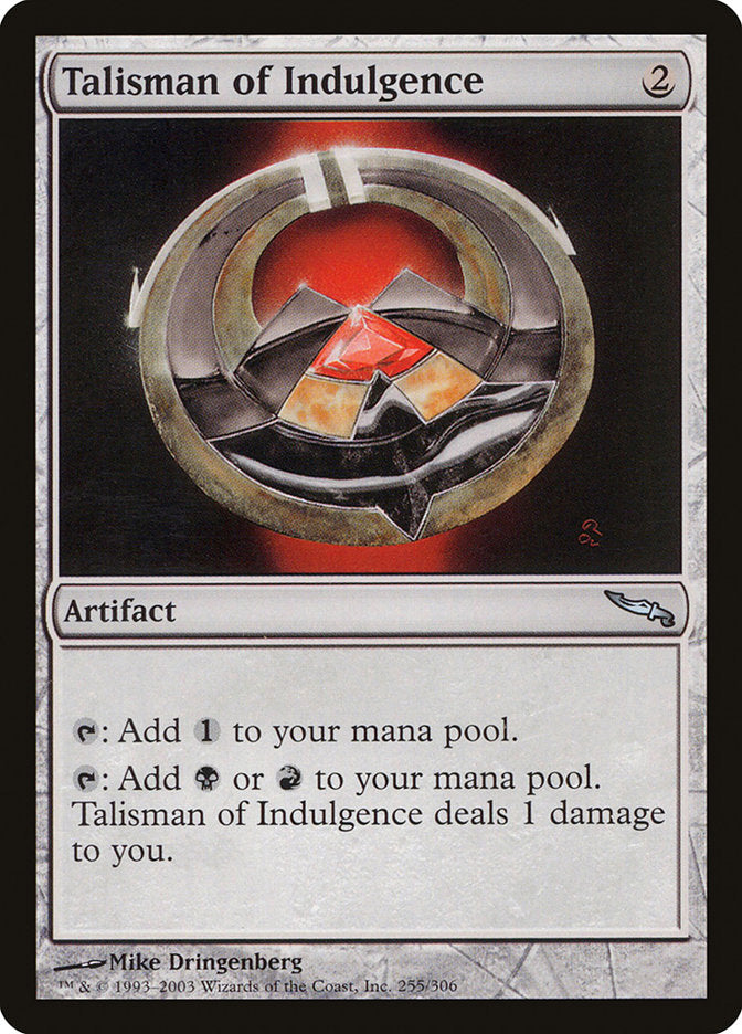 Talisman of Indulgence [Mirrodin] | Clutch Gaming