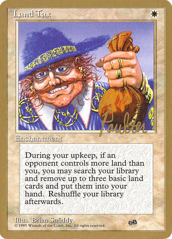 Land Tax (Preston Poulter) (SB) [Pro Tour Collector Set] | Clutch Gaming