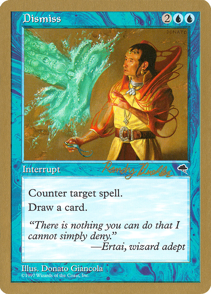 Dismiss (Randy Buehler) [World Championship Decks 1998] | Clutch Gaming