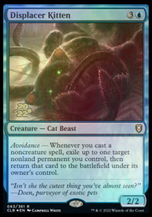 Displacer Kitten [Commander Legends: Battle for Baldur's Gate Prerelease Promos] | Clutch Gaming