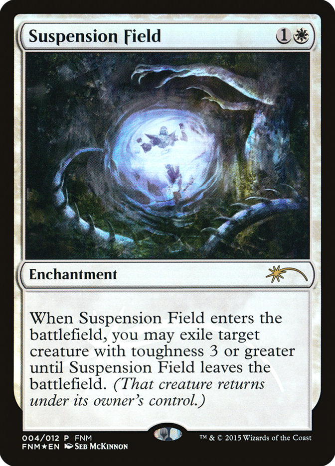 Suspension Field [Friday Night Magic 2015] | Clutch Gaming