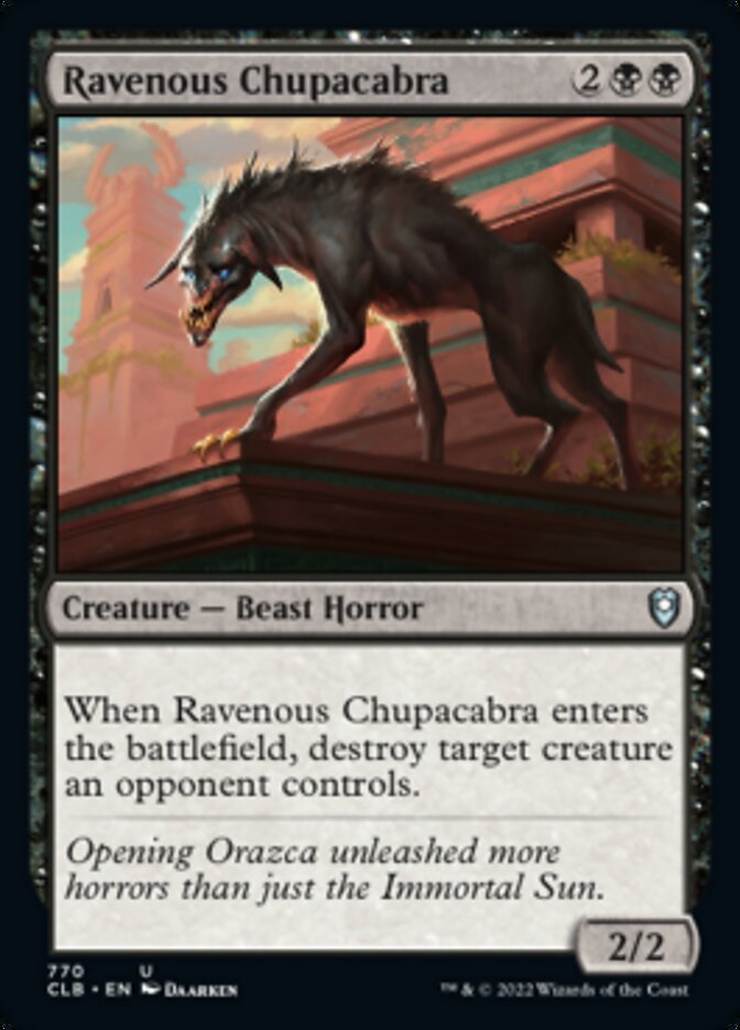 Ravenous Chupacabra [Commander Legends: Battle for Baldur's Gate] | Clutch Gaming