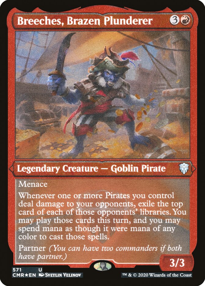 Breeches, Brazen Plunderer (Etched) [Commander Legends] | Clutch Gaming