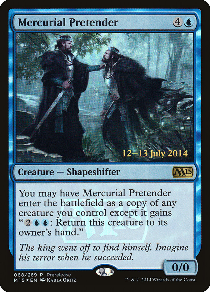 Mercurial Pretender [Magic 2015 Prerelease Promos] | Clutch Gaming