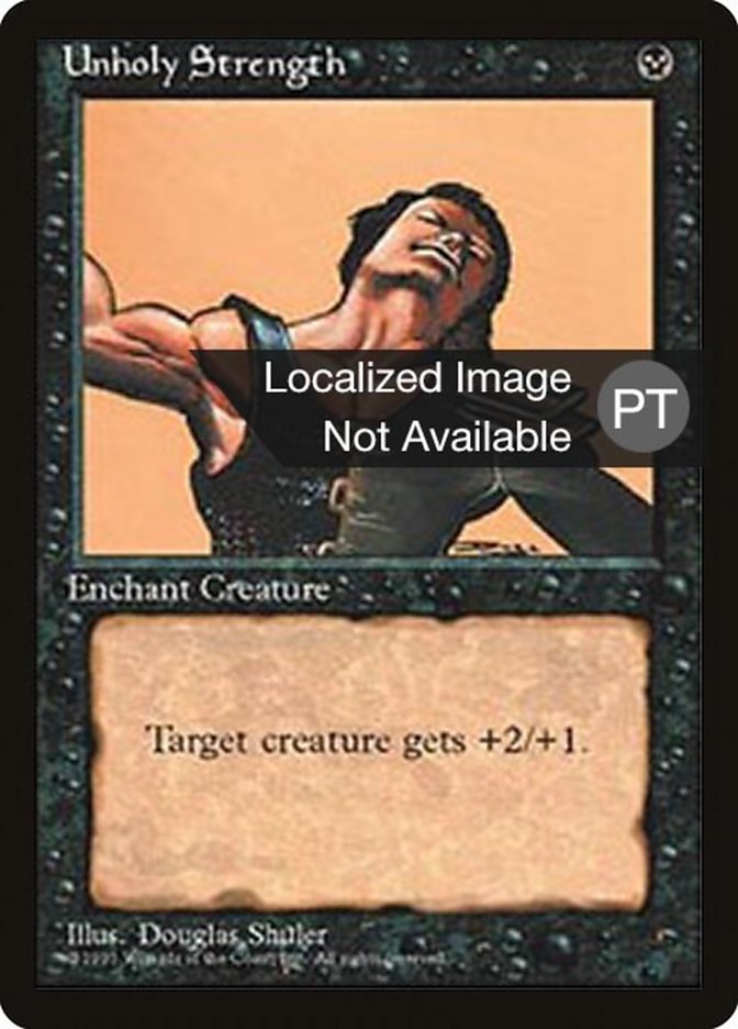 Unholy Strength [Fourth Edition (Foreign Black Border)] | Clutch Gaming