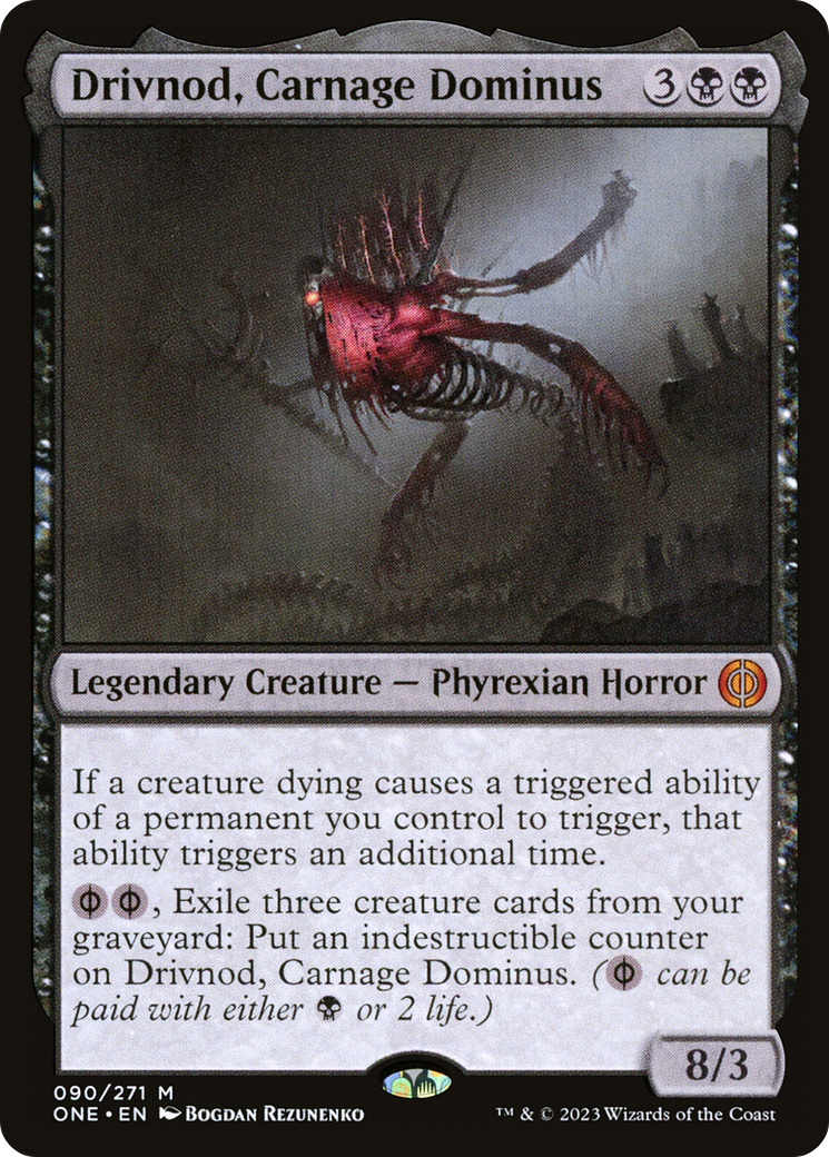 Drivnod, Carnage Dominus [Phyrexia: All Will Be One] | Clutch Gaming