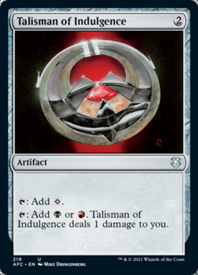 Talisman of Indulgence [Dungeons & Dragons: Adventures in the Forgotten Realms Commander] | Clutch Gaming