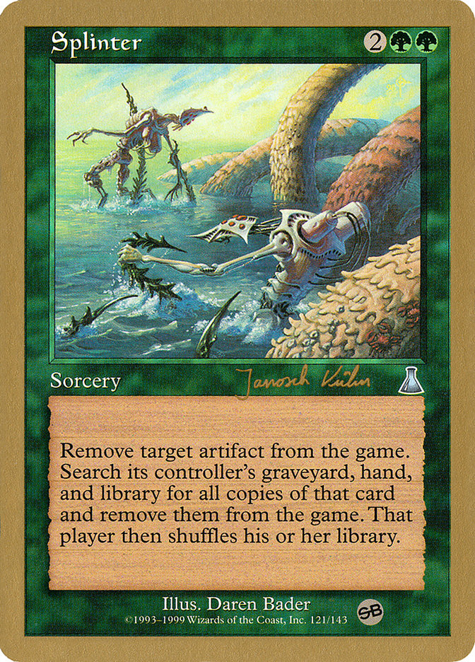 Splinter (Janosch Kuhn) (SB) [World Championship Decks 2000] | Clutch Gaming